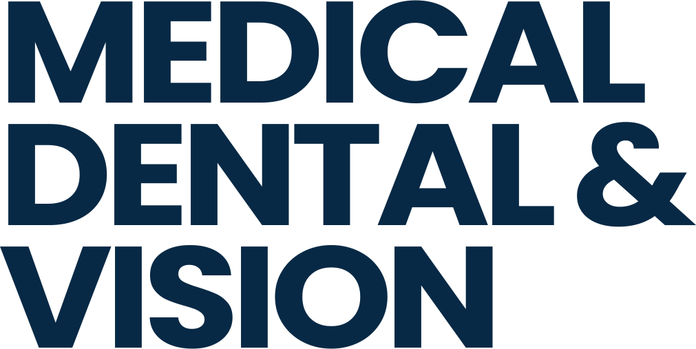 Medical, Dental & Vision